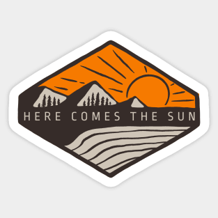 Here Comes the Sun Sticker